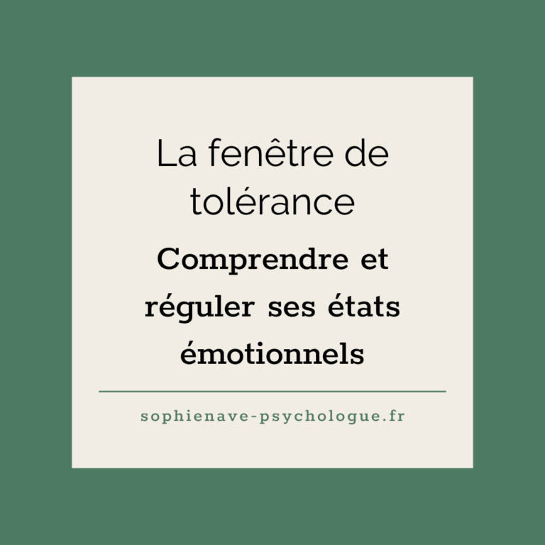 La fenêtre de tolérance : comprendre et réguler ses états émotionnels